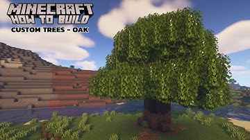 Minecraft Tutorial: Custom Oak Trees
