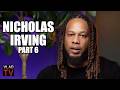 Nicholas Irving: I Don't Know if the Government Wants to Fight E.T. or Lock Up Pedos (Part 6)