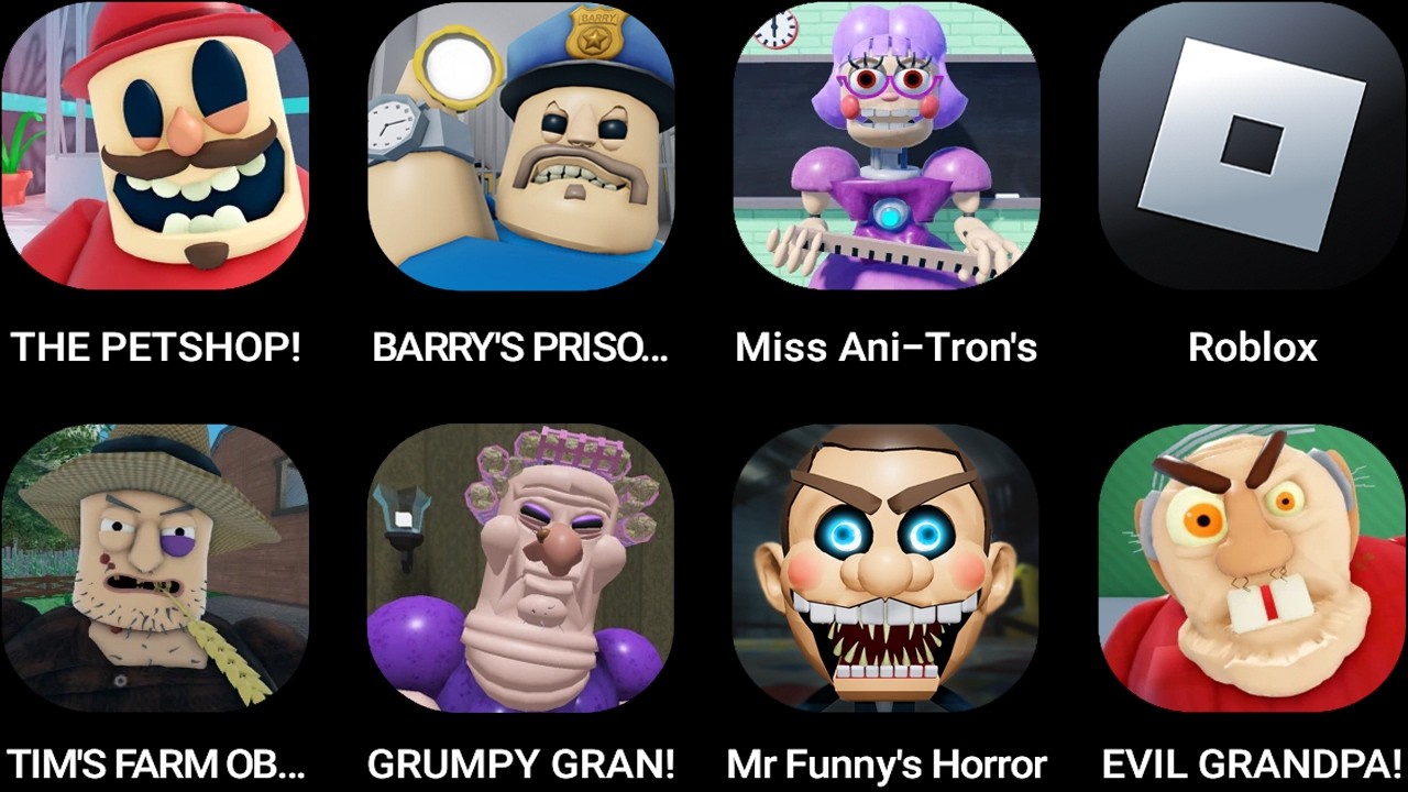 the Petshop!,BARRY'S PRISON RUN,Miss Ani-Tron's,Roblox,TIM'S FARM OBBY,GRUMPY GRAN!...