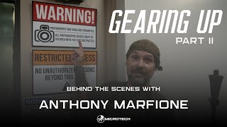 Before the Show: Gearing Up for USN with Anthony Marfione. Part II