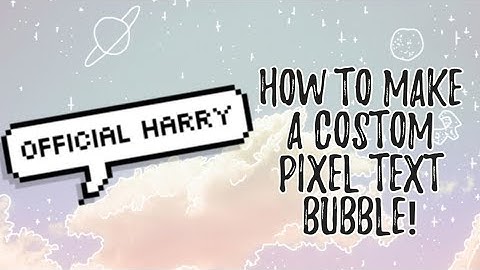 How To Make A Custom Text Speech Bubble! First Tutorial!