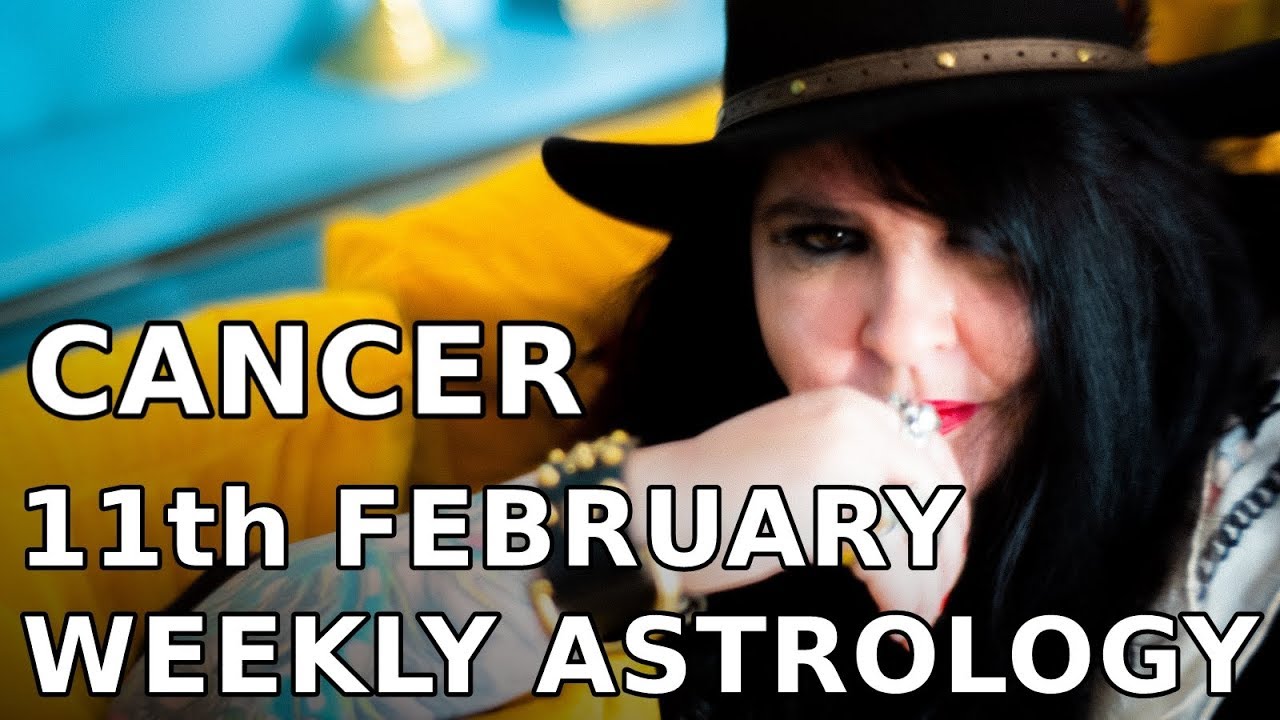 cancer weekly astrology forecast february 11 2021 michele knight