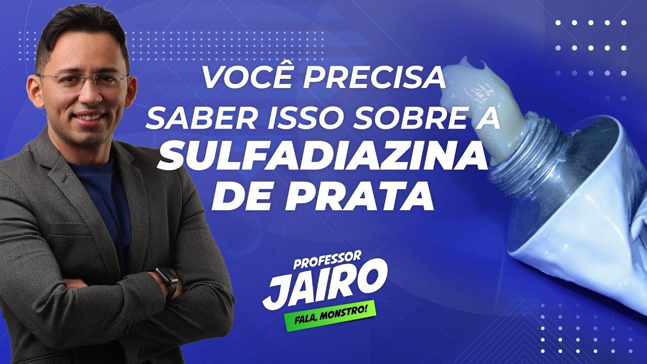 Você precisa saber isto sobre a sulfadiazina de prata! YouTube Você precisa saber isto sobre a sulfadiazina de prata! YouTube