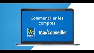 Comment lier les comptes MonConseiller