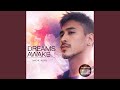 Dreams Awake : EGO disclosure remix (English Version)