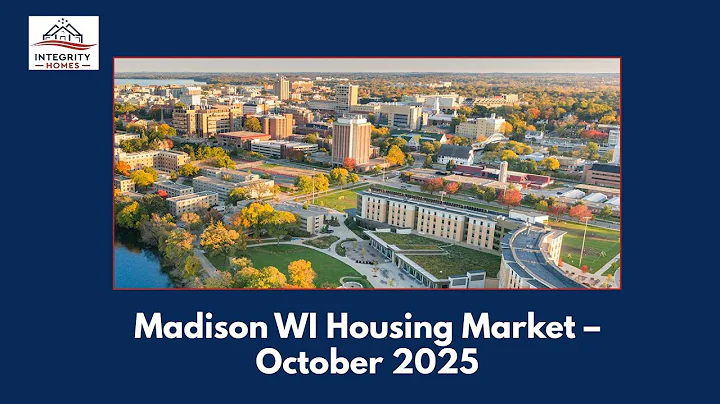 Madison WI Housing Market – October 2025 | Still a Strong Seller’s Market | Integrity Homes