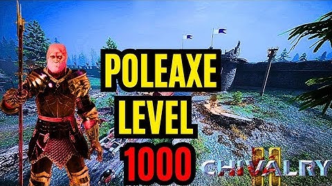 I Finally Hit Level 1000 On The Poleaxe || Chivalry 2