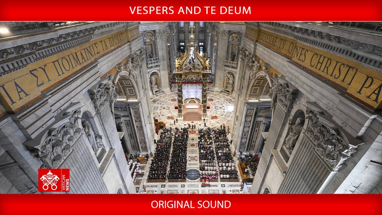 31 December 2025 Vespers and Te Deum - Pope Leo XIV