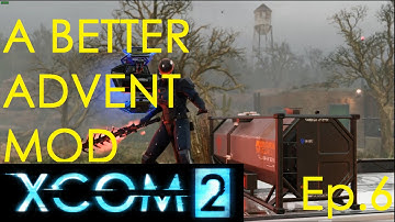 XCOM 2 w/ A Better Advent Mod v1.03- Ep.6 "Don