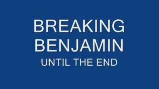 Breaking Benjamin - Until the End chords