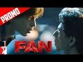 Srk vs srk in  as fan  fan  dialogue promo  shah rukh khan