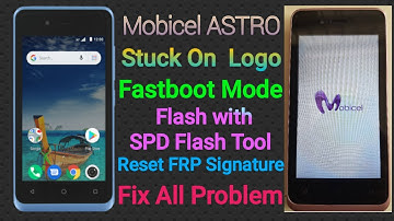 Flashing Mobicel ASTRO Stuck on Logo & Fastboot Mode Fix Tested 100%