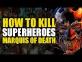 How To Kill Superheroes: The Marquis of Death | Comics Explained