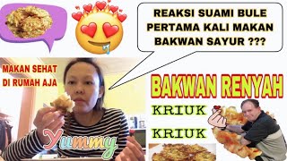 SUAMI BULE NYOBAIN BAKWAN SAYUR PERTAMA KALI 💙||AKTIVITAS DI RUMAH AJA