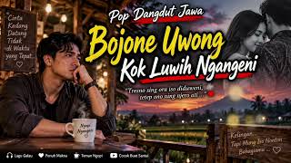 BOJONE UWONG KOK LUWIH NGANGENI 💔 | Pop Dangdut Jawa Terbaru 2026 | Lagu Galau Bikin Baper