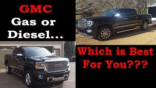 Gas Or Diesel? - GMC 1500 vs. 2500 - Which Is Best For You???