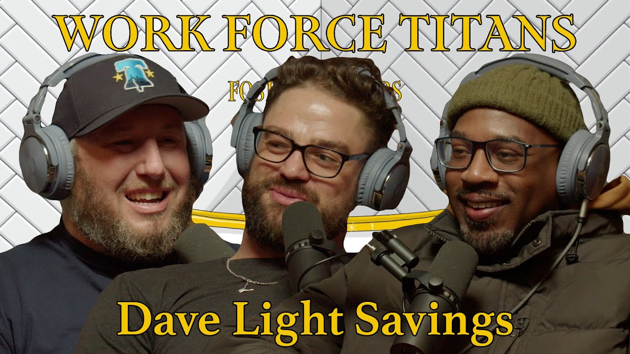 Workforce Titans Ep. 11 - Dave Light Savings W/ David James