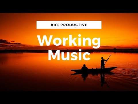 ♫8h♫ Working Music | Musique pour travailler | Música para trabajar | Música per treballar