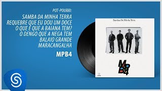 MPB4 - Pot-Pourri (Abertura) (Álbum Sambas da Minha Terra) [Áudio Oficial]