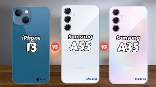 iPhone 13 vs Samsung A55 5G vs Samsung A35