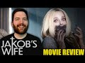 Jakob's Wife - Movie Review