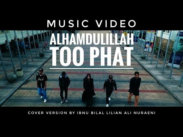 Alhamdulillah - Too Phat Dian Sastro Yasin - (Music Video)  cover version class=