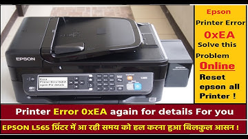 Epson L565 Error 0xEA Solve, Epson Printer Error How to Solve this Problem VTechsolutoin Umashankar
