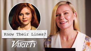 Does Kirsten Dunst Know Lines From Her Most Famous Movies? by Variety 223,309 views 1 month ago 11 minutes, 33 seconds