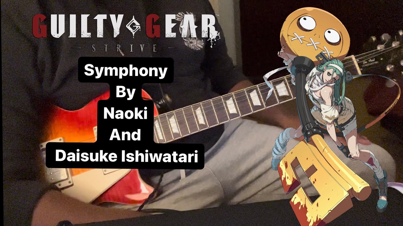Symphony (A.B.A’s Theme) Guilty Gear Strive Ost Guitar Cover