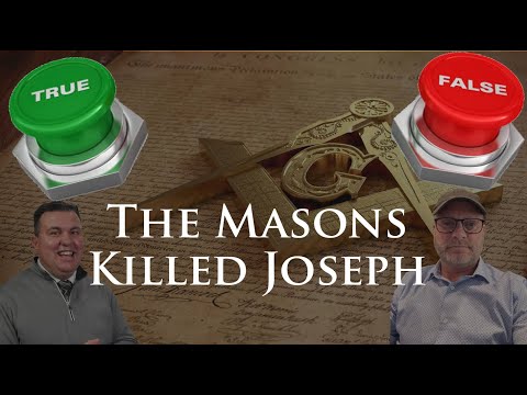 True or False - The Masons Killed Joseph Smith - with guest Casey Griffiths