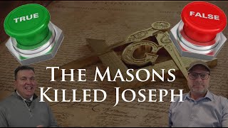 True or False - The Masons Killed Joseph Smith - with guest Casey Griffiths