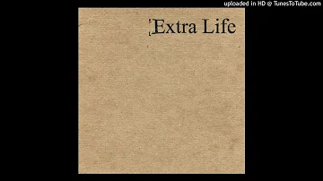 Extra Life - Supplicants