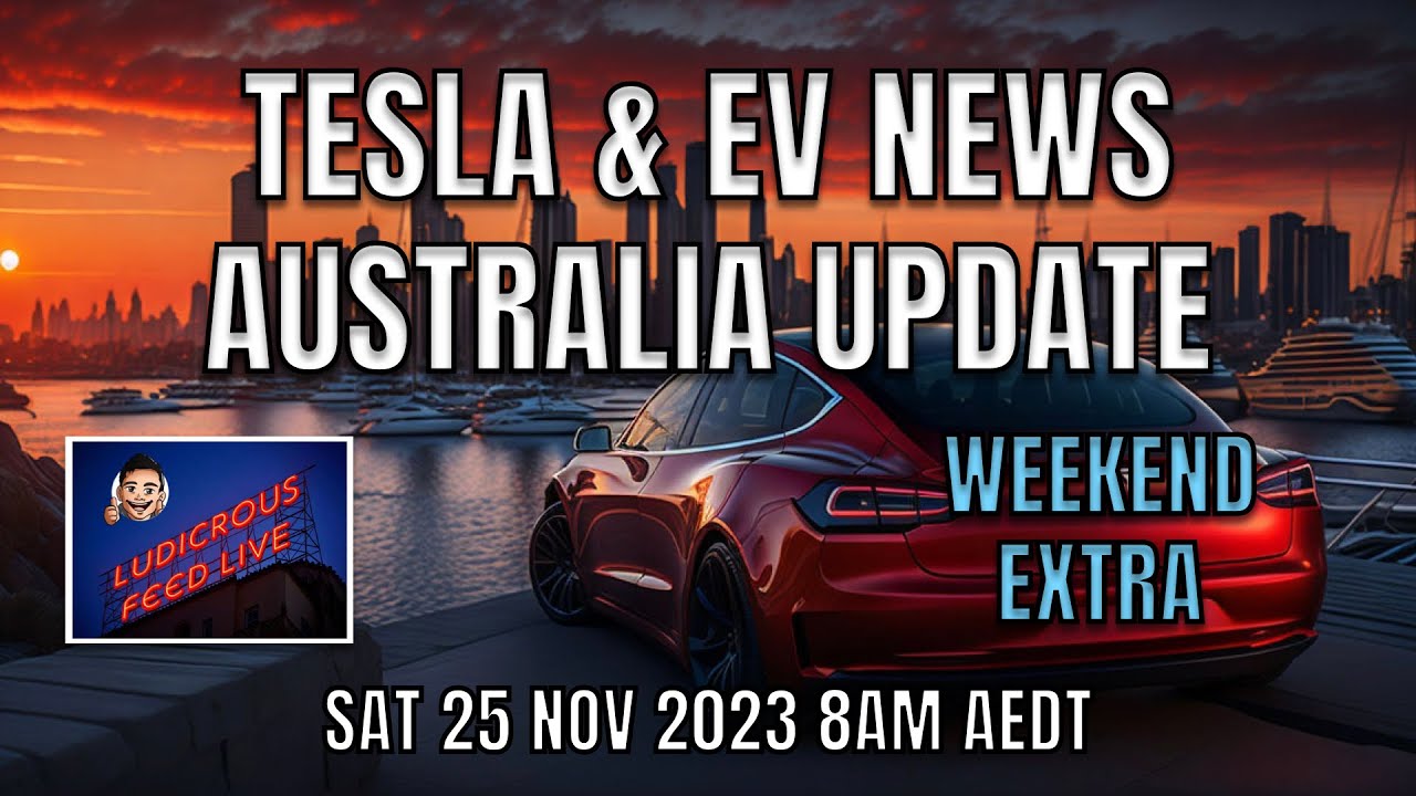Tesla and Electric Vehicle News Update Roundup Australia