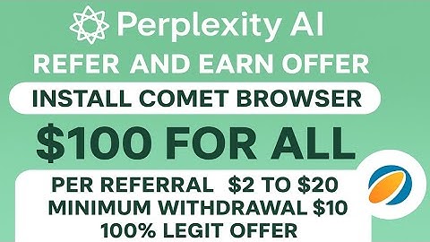 🔥 Perplexity AI Refer & Earn Offer | Install Comet Browser & Get $100 Free | 100% Legit 🔥