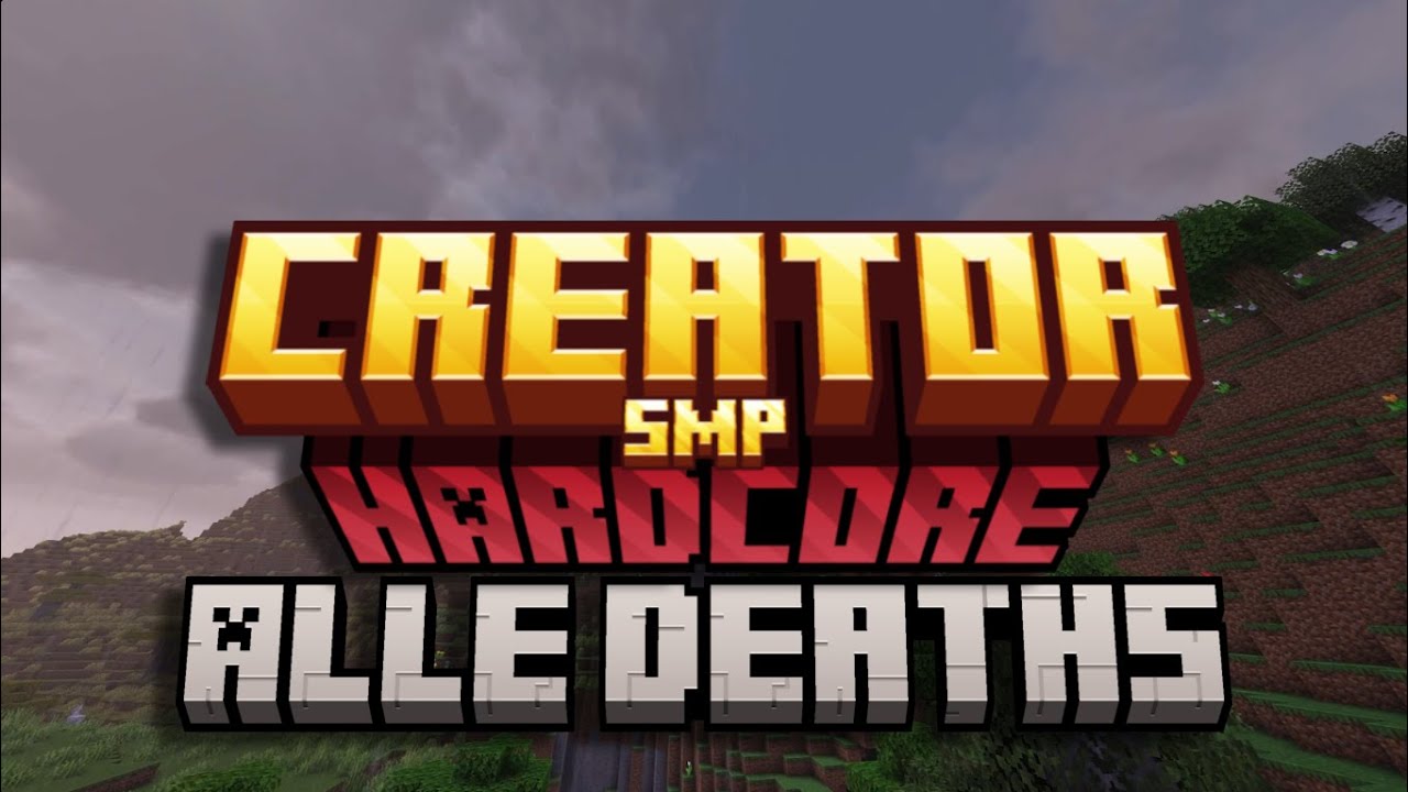 Creator SMP Hardcore S1 | Alle Deaths