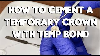 Cement a Temporary Crown w/ Temp Bond (Temporary Cement) screenshot 5