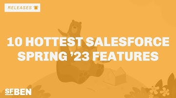 10 Hottest Salesforce Spring 