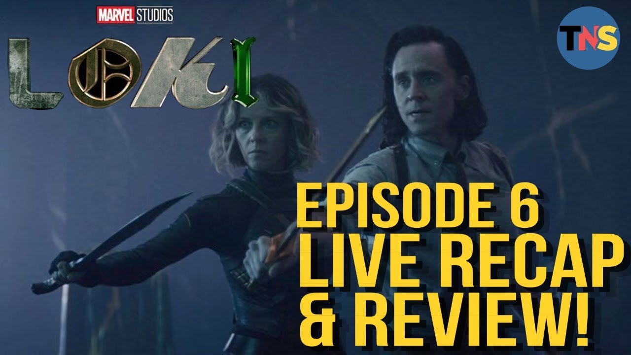 Marvel's Loki Episode 6 Live Recap, Reaction & Review!