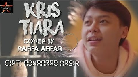 RAFFA AFFAR - TIARA (dipopulerkan oleh kris)  [music Lirik video ]