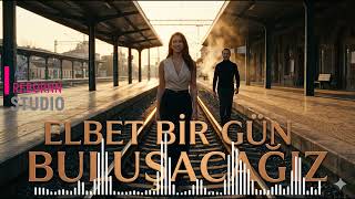 Elbet Bir Gün Buluşacağız Yeni Nesil Cover