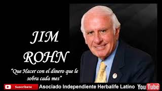 JIM ROHN | QUE HACER CON EL DINERO QUE NOS SOBRA CADA MES