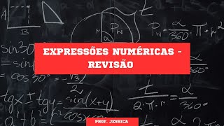 EXPRESSÕES NUMÉRICAS - REVISÃO