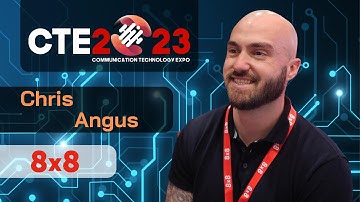 “The future is right on our doorstep” Chris Angus, 8x8 @ The Communication Technology Expo 2023