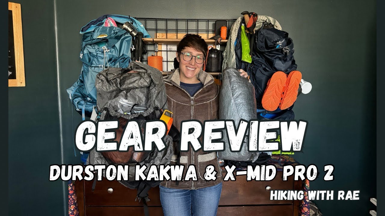 Gear Review Durston XMid Pro 2 & Kakwa 55 YouTube