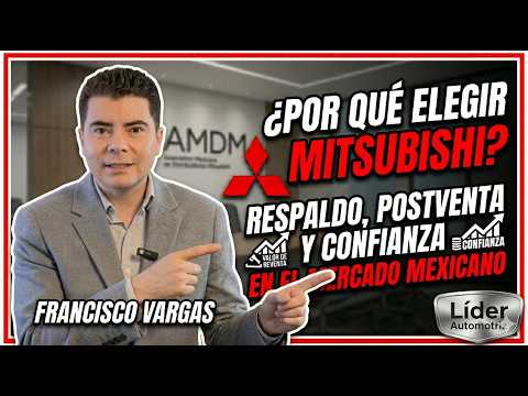 ¿Por qué elegir Mitsubishi? Respaldo, Postventa y Confianza en el Mercado Mexicano