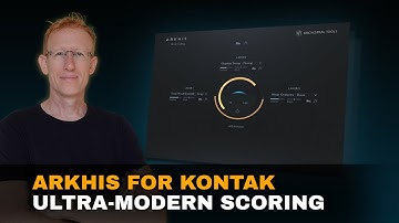 Arkhis for Kontakt CUTTING-EDGE, CONTEMPORARY UNDERSCORING