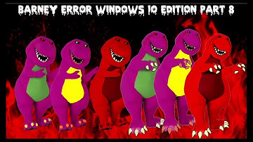 All Thumnbnails For Barney error windows 10 edition!