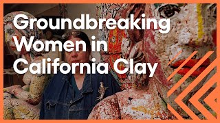 California Ceramic Arts Wouldn't Be What it is Without These Women Artists | KCET