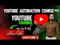 YouTube Channel Kaise Banaye, All Settings in 2026, How to Create a YouTube Channel, Lecture 3