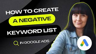 How to Create a Negative Keyword List in Google Ads